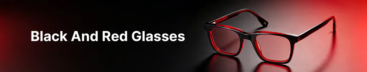 High-Quality Black And Red Frame Eyeglasses | Affordable | Online for Sale | EFE