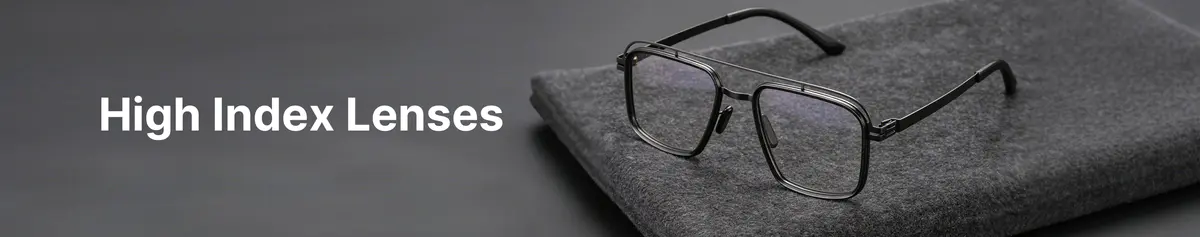 High Index Lenses