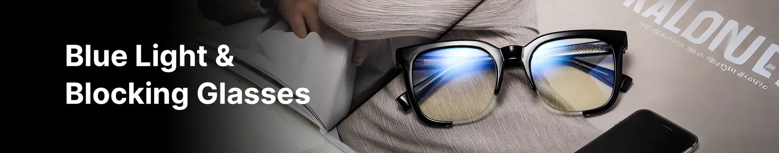 Best Blue Light Blocking Glasses | Anti Blue Light Filtering Eyewear Lenses